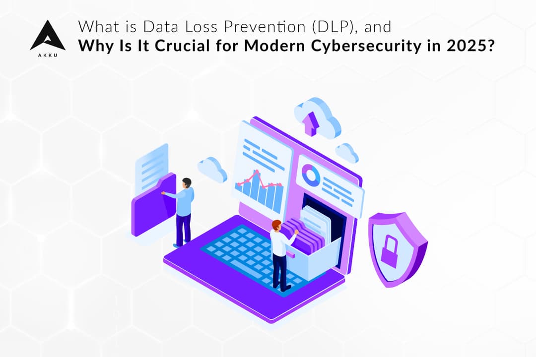 What is Data Loss Prevention (DLP), and Why Is It Crucial for Modern Cybersecurity in 2025?